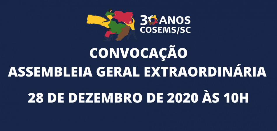 Convocação Assembleia Geral Extraordinária – COSEMS/SC