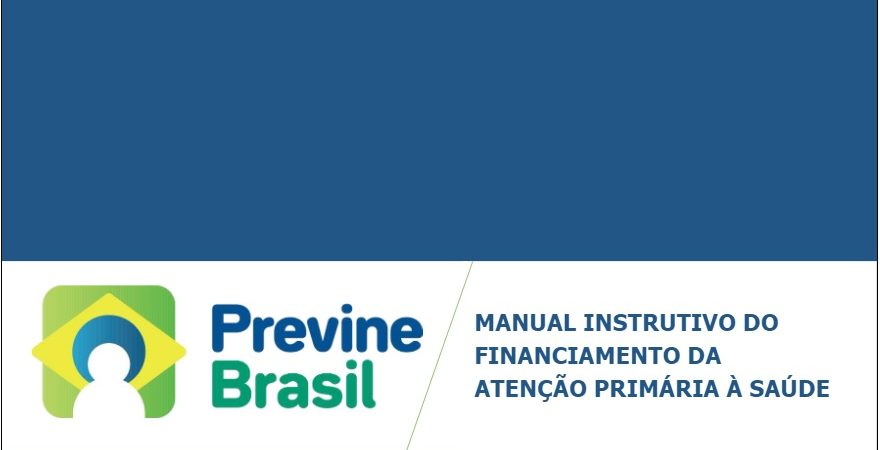 Ministério da Saúde divulga Manual Instrutivo sobre o Programa Previne Brasil