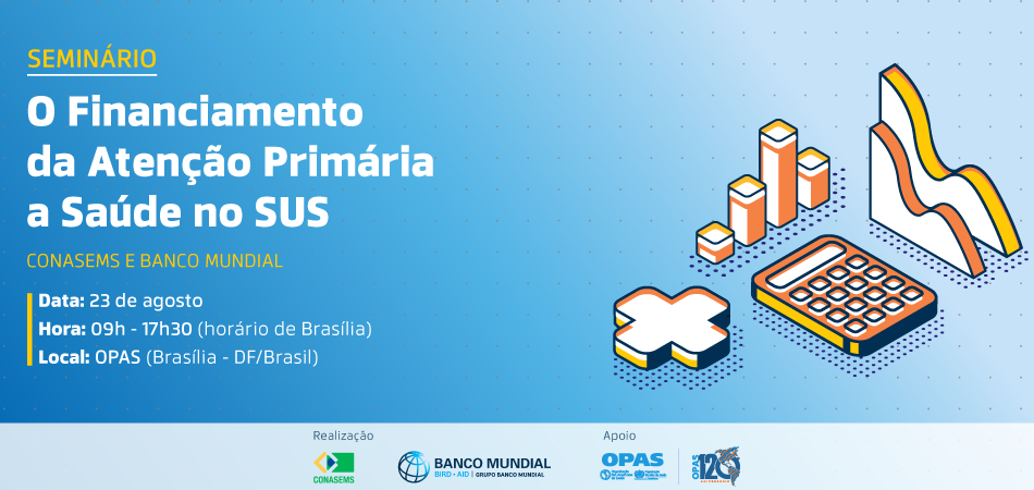 Seminário Financiamento da Atenção Primária à Saúde no SUS