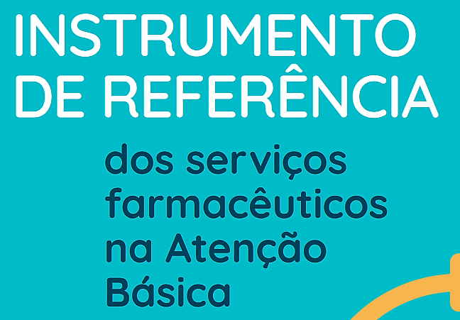 Instrumento de Referência dos Serviços Farmacêuticos na Atenção Básica