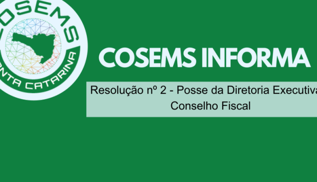 Resolução nº 2 – Posse da Diretoria Executiva e Conselho Fiscal