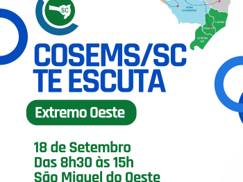 COSEMS/SC TE ESCUTA promove diálogo com gestores de saúde do Extremo Oeste catarinense